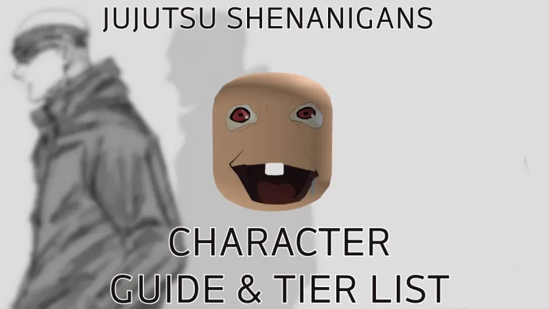 Complete Jujutsu Shenanigans Character Tier List and Guide