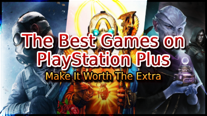 Los mejores juegos en PlayStation Plus | Haz que valga la pena el extra 