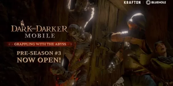 Dark and Darker Mobile Unveils Pre-Season #3 Update Today