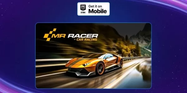 Mr Racer: Premium - Trò chơi di động miễn phí của Epic Games trong tuần