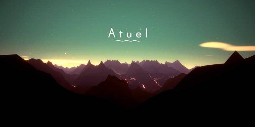 Atuel：融合遊戲玩法和紀錄片，即將到達Android