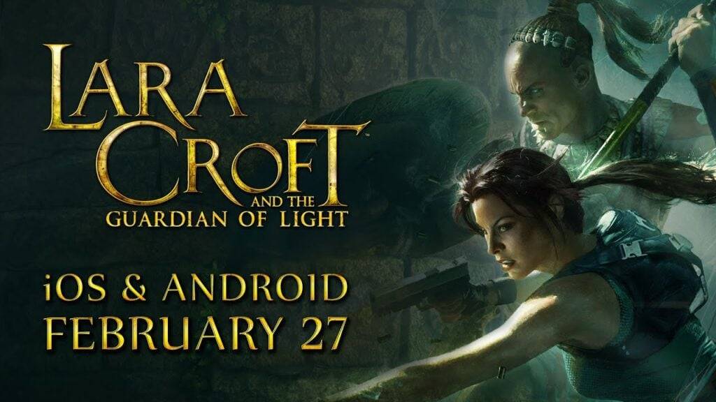 Lara Croft และ Guardian of Light กำลังจะมาถึง Android ในเดือนหน้า