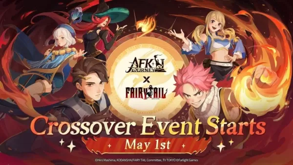 AFKジャーニーとフェアリーテールクロスオーバーイベントが開始されました！