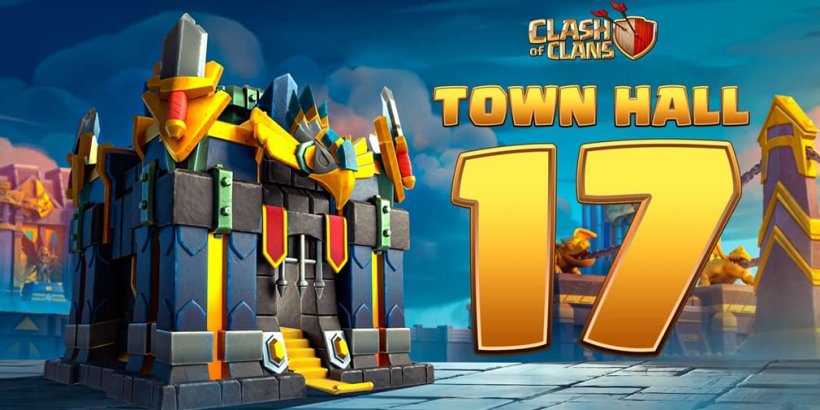 'Clash of Clans' cuenta con una gran actualización, presenta el ayuntamiento 17