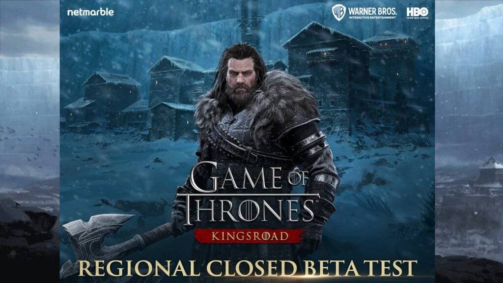 Game of Thrones için kayıt: Kingsroad bölgesel kapalı beta şimdi canlı